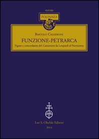 Funzione-Petrarca. Figure e concordanze del Canzoniere da Leopardi al Novecento - Librerie.coop