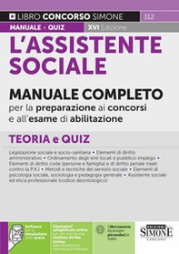 L'assistente sociale. Manuale completo per la preparazione ai concorsi e all'esame di abilitazione. Teoria e quiz - Librerie.coop