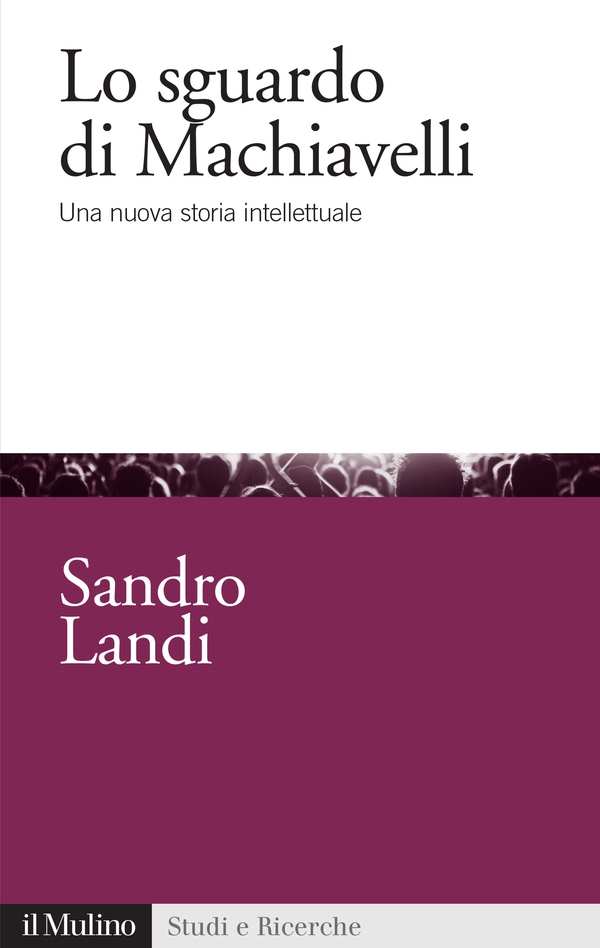 Lo sguardo di Machiavelli - Librerie.coop Lo sguardo di Machiavelli - Librerie.coop