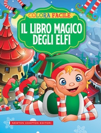 Colora facile. Il libro magico degli elfi - Librerie.coop