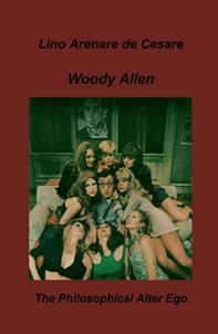 Woody Allen. L'alter ego filosofico - Librerie.coop