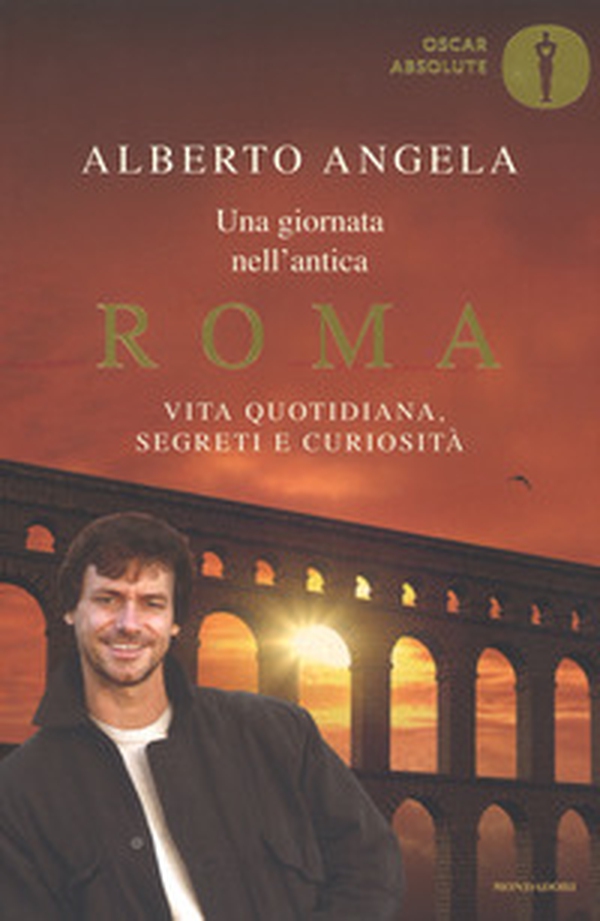 Una giornata nell'antica Roma. Vita quotidiana, segreti e curiosità - Librerie.coop Una giornata nell'antica Roma. Vita quotidiana, segreti e curiosità - Librerie.coop