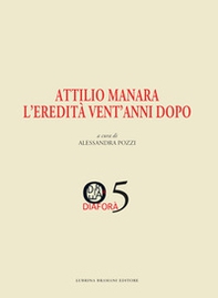 Attilio Manara l'eredità vent'anni dopo - Librerie.coop