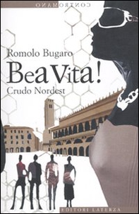 Bea vita! Crudo Nordest - Librerie.coop Bea vita! Crudo Nordest - Librerie.coop