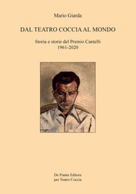 Dal Teatro Coccia al mondo. Storia e storie del Premio Cantelli 1961-2020 - Librerie.coop Dal Teatro Coccia al mondo. Storia e storie del Premio Cantelli 1961-2020 - Librerie.coop