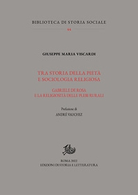 Tra storia della pietà e sociologia religiosa. Gabriele De Rosa e la religiosità delle plebi rurali - Librerie.coop