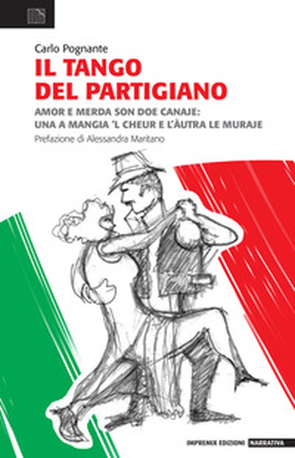 Il tango del partigiano - Librerie.coop Il tango del partigiano - Librerie.coop
