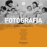 Collana Fotografica Fotografia vol. 14 - Librerie.coop Collana Fotografica Fotografia vol. 14 - Librerie.coop