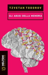 Gli abusi della memoria - Librerie.coop Gli abusi della memoria - Librerie.coop