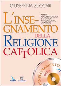L'insegnamento della religione cattolica. Aspetti psicopedagogici e strategie metodologico-didattiche - Librerie.coop