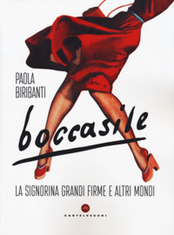 Boccasile. «La signorina grandi firme» e altri mondi - Librerie.coop Boccasile. «La signorina grandi firme» e altri mondi - Librerie.coop