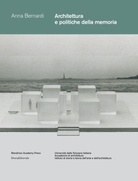 Architettura e politiche della memoria. Louis I. Kahn e Peter Zumthor: due progetti non realizzati - Librerie.coop