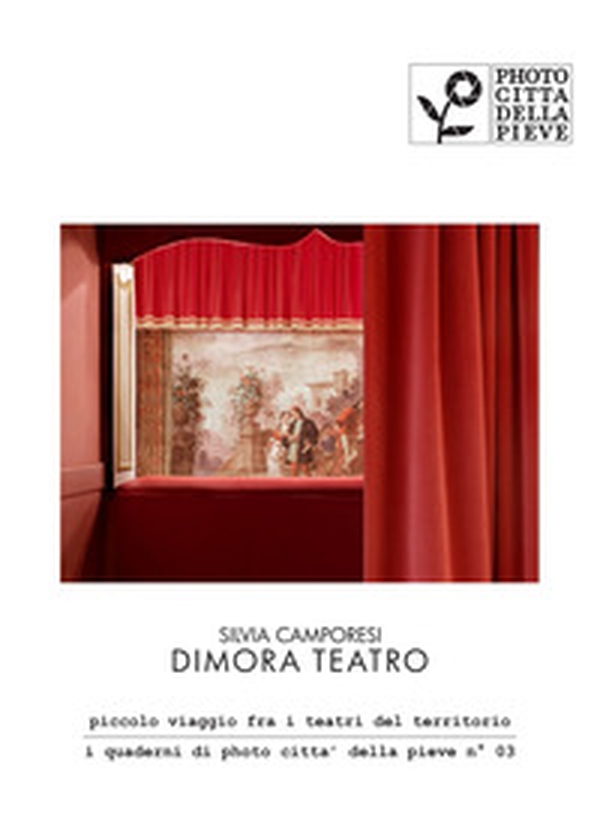 Dimora Teatro. piccolo viaggio fra i teatri del territorio - Librerie.coop Dimora Teatro. piccolo viaggio fra i teatri del territorio - Librerie.coop