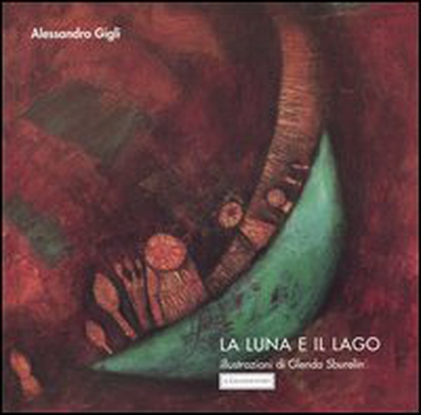 La luna e il lago - Librerie.coop La luna e il lago - Librerie.coop