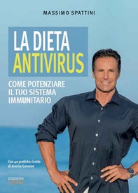 La dieta antivirus. Come potenziare il tuo sistema immunitario - Librerie.coop