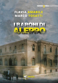 I baroni di Aleppo - Librerie.coop