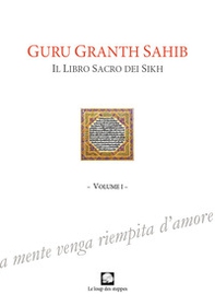 Guru Granth Sahib. Il libro sacro dei Sikh - Librerie.coop