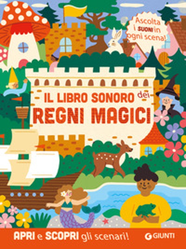 Il libro sonoro dei regni magici - Librerie.coop