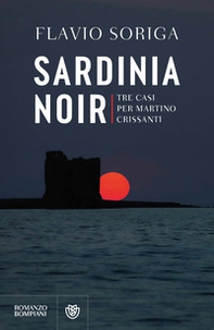 Sardinia noir. Tre casi per Martino Crissanti - Librerie.coop