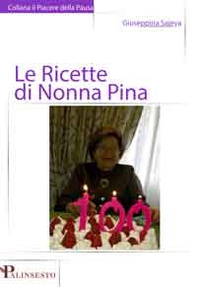 Le Ricette di Nonna Pina - Librerie.coop Le Ricette di Nonna Pina - Librerie.coop