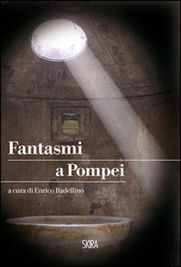 Fantasmi a Pompei - Librerie.coop Fantasmi a Pompei - Librerie.coop