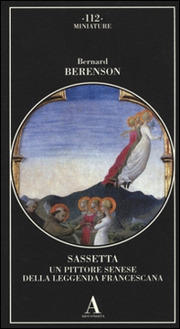 Sassetta. Un pittore senese della leggenda francescana - Librerie.coop