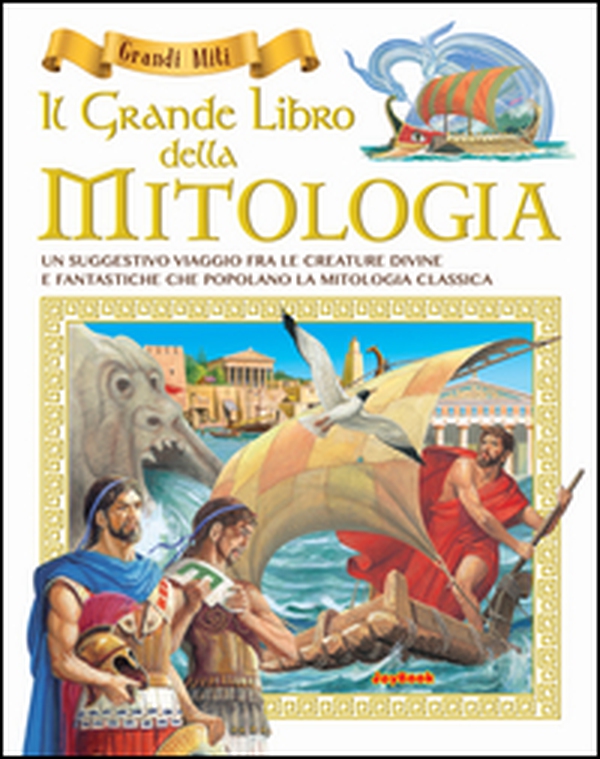 Il grande libro della mitologia - Librerie.coop Il grande libro della mitologia - Librerie.coop