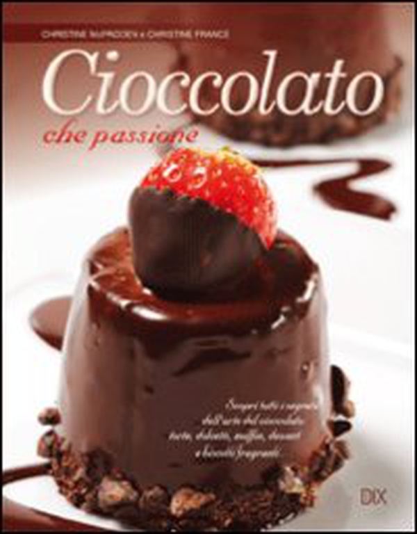 Cioccolato che passione - Librerie.coop Cioccolato che passione - Librerie.coop