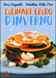Cucinare crudo d'inverno - Librerie.coop