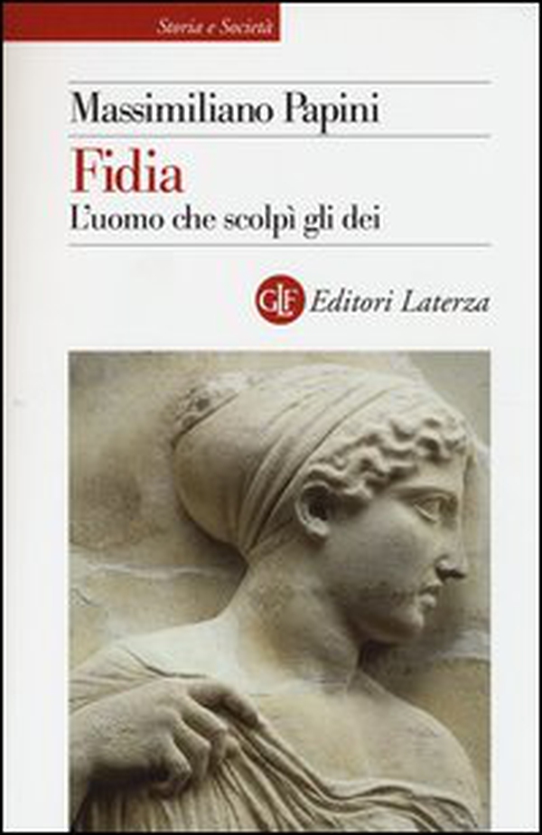 Fidia. L'uomo che scolpì gli dei - Librerie.coop Fidia. L'uomo che scolpì gli dei - Librerie.coop