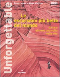 Le escursioni più belle del mondo da fare almeno una volta nella vita - Librerie.coop