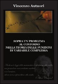 Sopra un problema al contorno nella teoria delle funzioni di variabile complessa - Librerie.coop