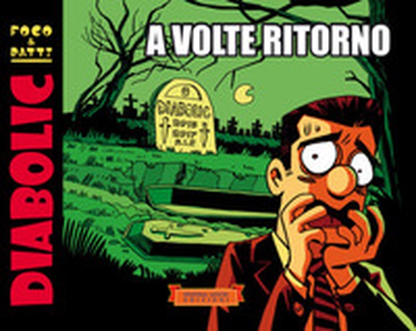 Diabolic. A volte ritorno - Librerie.coop Diabolic. A volte ritorno - Librerie.coop