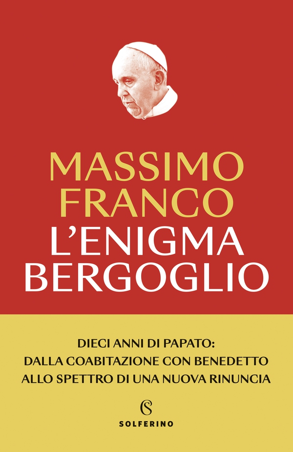 L'enigma Bergoglio - Librerie.coop L'enigma Bergoglio - Librerie.coop