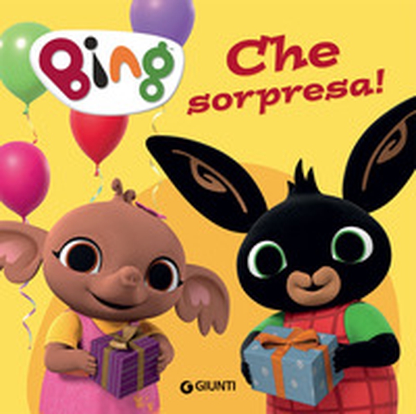 Che sorpresa! Bing - Librerie.coop Che sorpresa! Bing - Librerie.coop