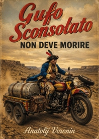 Gufo sconsolato non deve morire - Librerie.coop