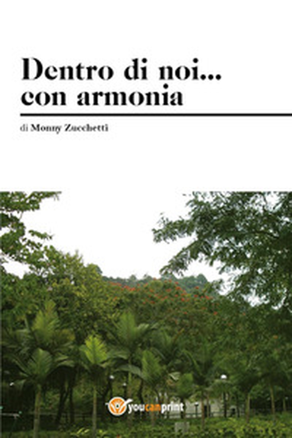 Dentro di noi... con armonia - Librerie.coop Dentro di noi... con armonia - Librerie.coop