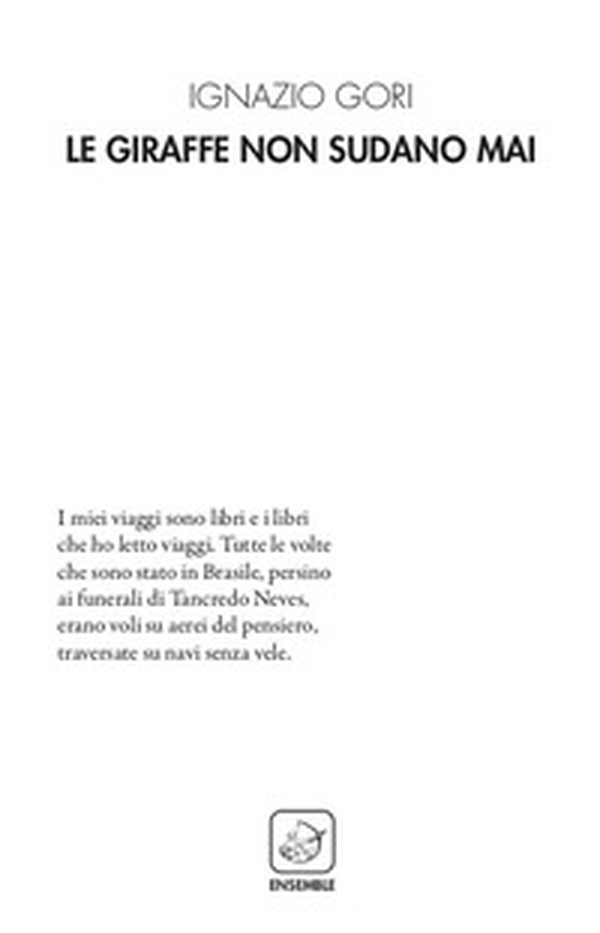 Le giraffe non sudano mai - Librerie.coop