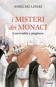I misteri dei monaci - Librerie.coop I misteri dei monaci - Librerie.coop
