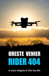 Rider 404. La sesta indagine di Choi Soo-Min - Librerie.coop