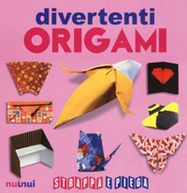 Origami divertenti. Strappa e piega - Librerie.coop Origami divertenti. Strappa e piega - Librerie.coop