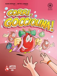 Corri, gocciolina! - Librerie.coop