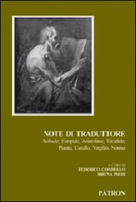 Note di traduttore. Sofocle, Euripide, Aristofane, Tucidide, Plauto, Catullo, Virgilio, Nonno - Librerie.coop