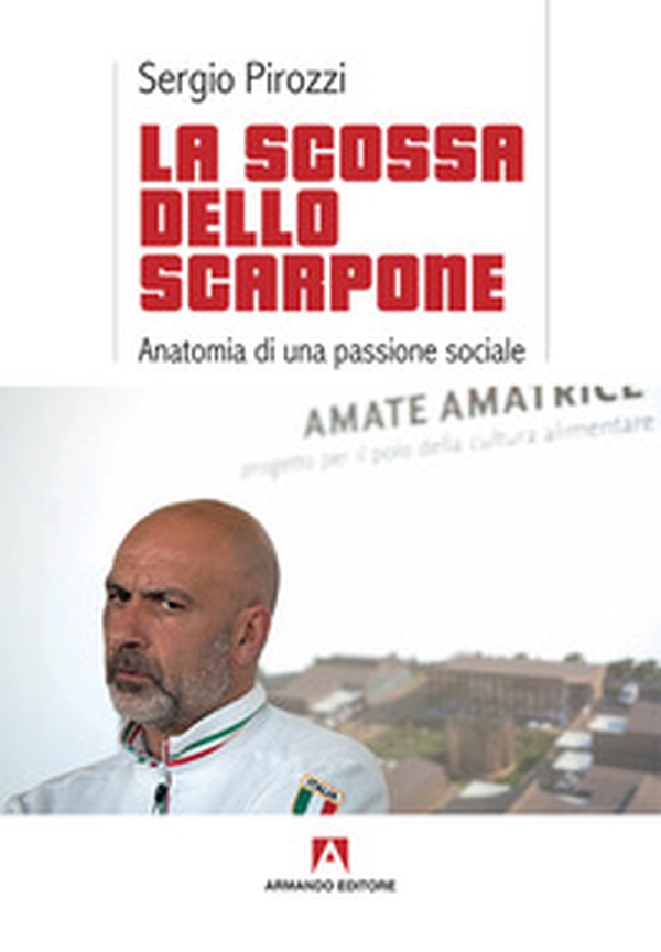 La scossa dello scarpone. Anatomia di una passione sociale - Librerie.coop La scossa dello scarpone. Anatomia di una passione sociale - Librerie.coop