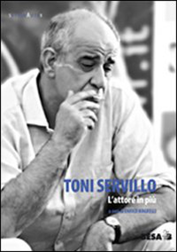 Toni Servillo. L'attore in più - Librerie.coop Toni Servillo. L'attore in più - Librerie.coop