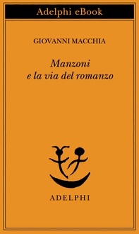 Manzoni e la via del romanzo - Librerie.coop