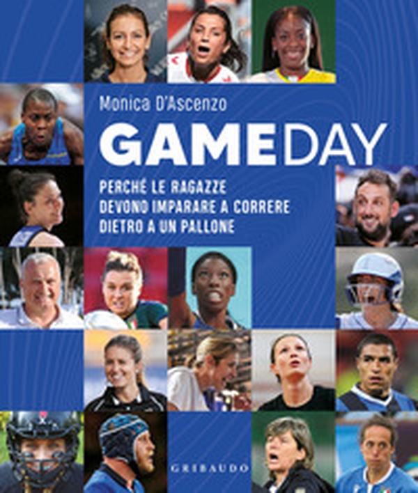 Gameday. Perché le ragazze devono imparare a correre dietro a un pallone - Librerie.coop Gameday. Perché le ragazze devono imparare a correre dietro a un pallone - Librerie.coop