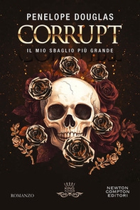 Il mio sbaglio più grande. Corrupt. Devil's night series - Librerie.coop