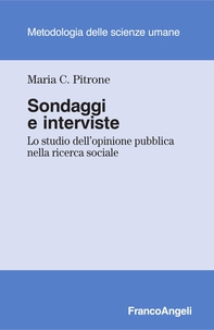 Sondaggi e interviste. Lo studio dell’opinione pubblica nella ricerca sociale - Librerie.coop