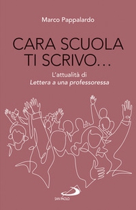 Cara scuola ti scrivo... L'attualità di Lettera a una professoressa - Librerie.coop